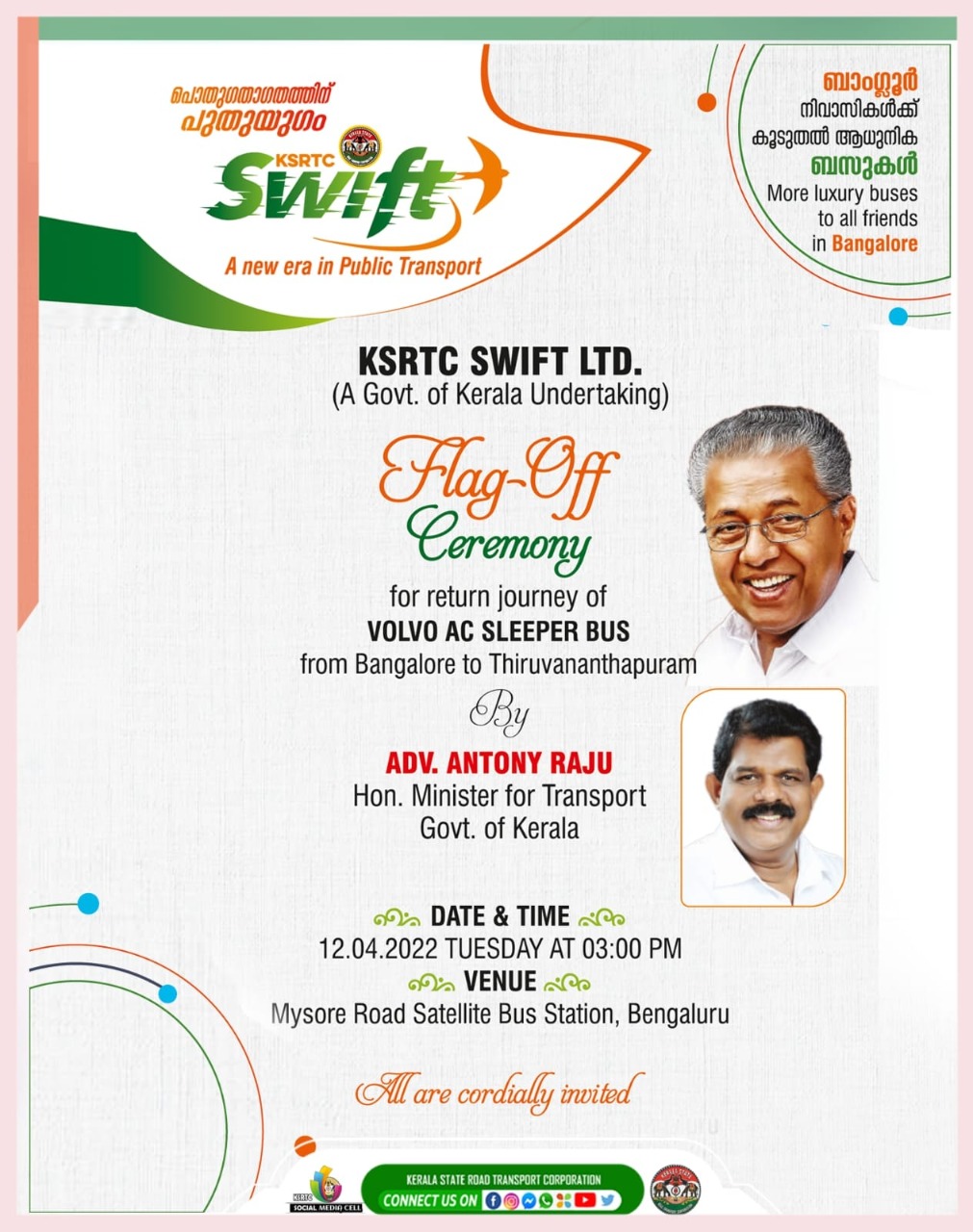 Flagging off of Bengaluru Thiruvananthapuram services by Hon Minister for Transport Adv Antony Raju  Time : 1530 hrs Venue: Satellite Bus Station